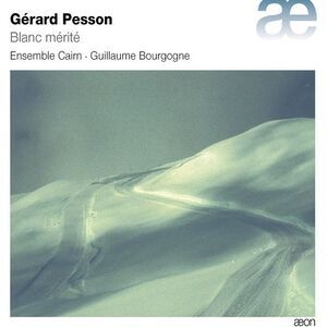 Pesson / Cairn / Hembert - Blanc Merite  CD